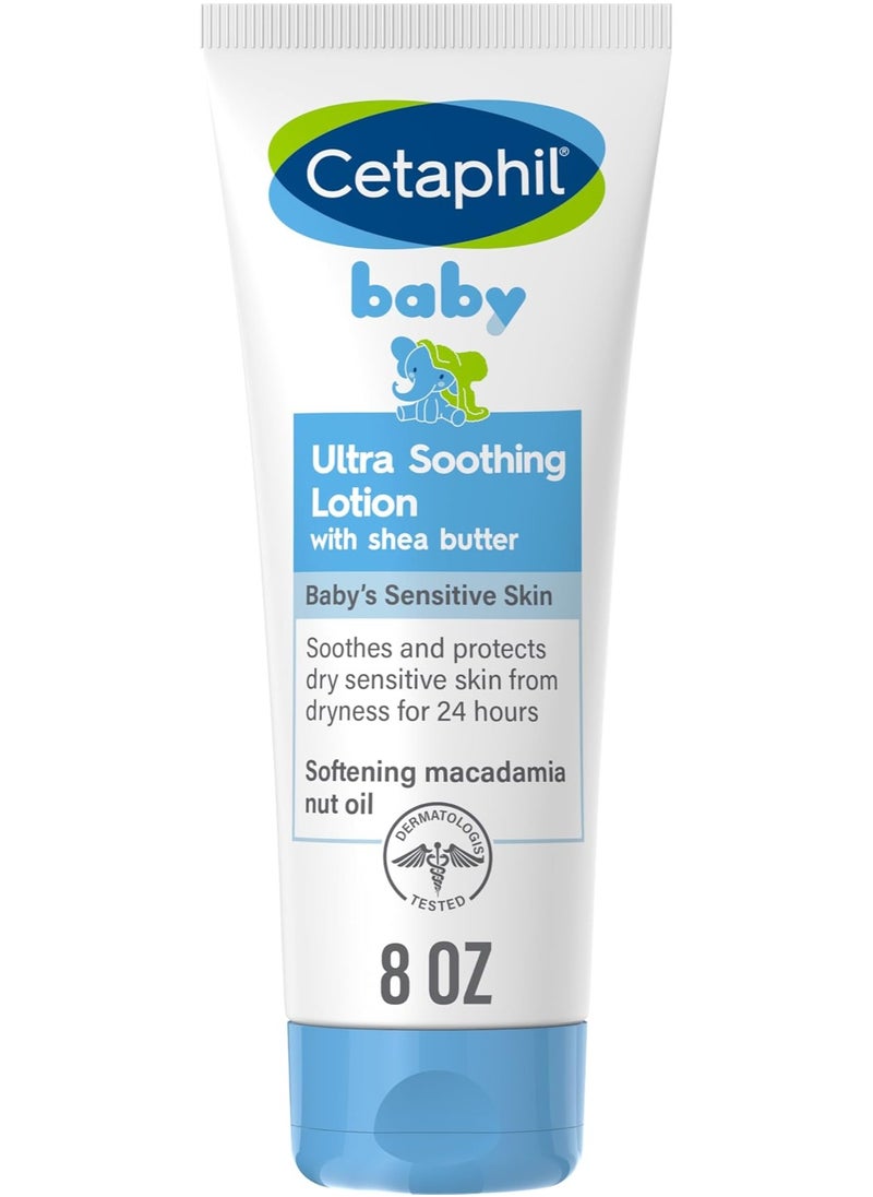 Cetaphil Baby Ultra Soothing Lotion with Shea Butter | Soothes and Protects Dry Skin for 24 hrs, 8 oz.(226 g)