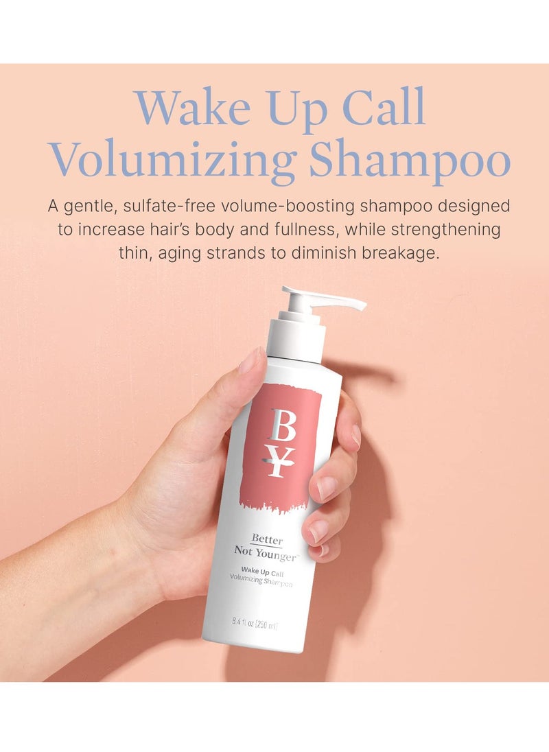 Better Not Younger Wake Up Call Volumizing Shampoo - 8.4 fl. oz. Shampoo Designed for Thinning Hair & Women Over 40 - Volumizes, Lifts & Nourishes Color-Safe & Non-Stripping Shampoo for Thin Hair
