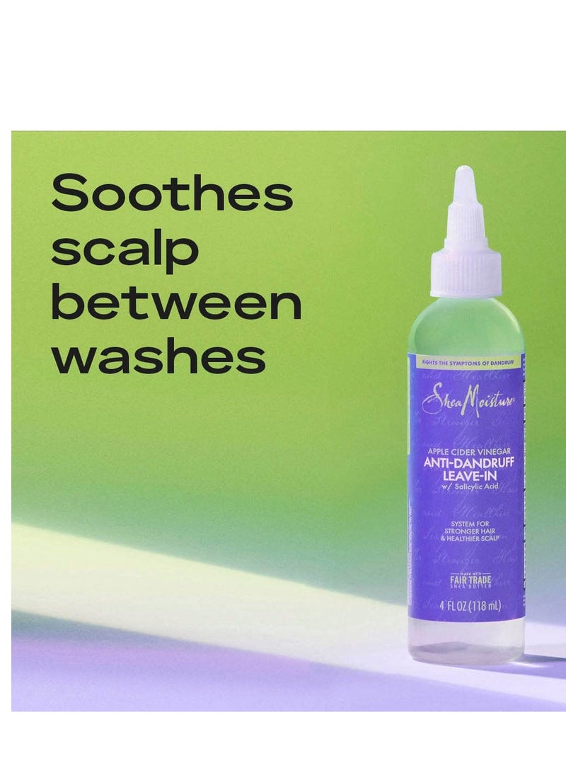 Hair Care System Anti-Dandruff Leave-In For Stronger Hair & Healthier Scalp Formulated With Apple Cider Vinegar Fair Trade Shea Butter 4 fl oz