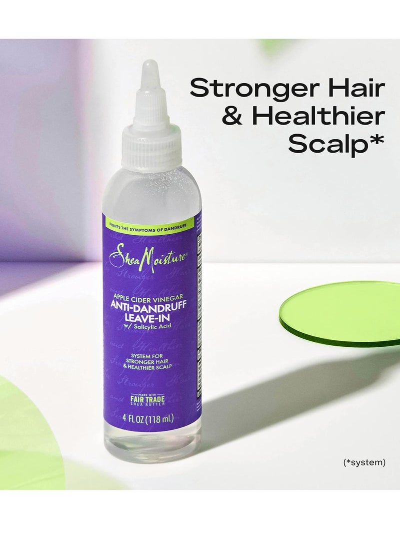 Hair Care System Anti-Dandruff Leave-In For Stronger Hair & Healthier Scalp Formulated With Apple Cider Vinegar Fair Trade Shea Butter 4 fl oz