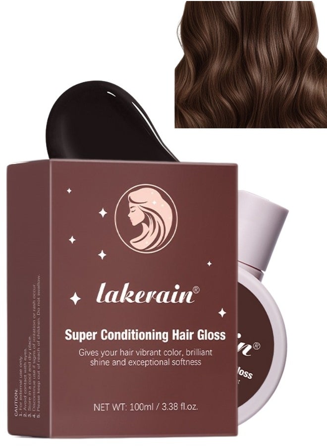 100ml Super Conditioning Hair Gloss Gives Hair Vibrant Color Shine Softness and Hydration Permanent Coloring Moisturize Smooth Hairs Easy Use Hair Color Hair Dye Chocolate Gleam 02