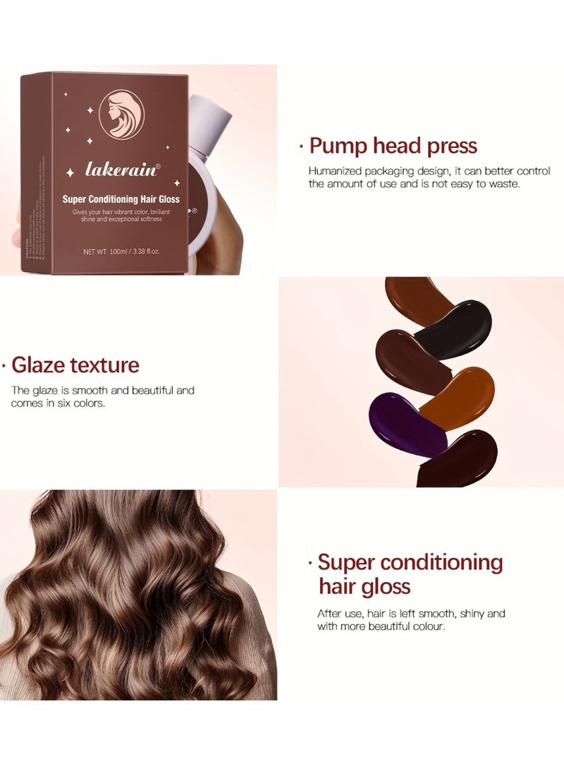 100ml Super Conditioning Hair Gloss Gives Hair Vibrant Color Shine Softness and Hydration Permanent Coloring Moisturize Smooth Hairs Easy Use Hair Color Hair Dye Chocolate Gleam 02