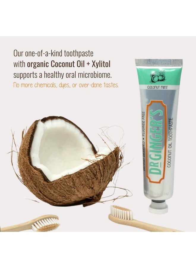 Dr. Ginger's Coconut Oil Toothpaste, All-Natural Oil Pulling & Xylitol for Fresh Breath, Gum Health, Plaque Prevention, and Sensitive Teeth, Fluoride-Free, Coconut Mint Flavor, 4oz, 1ct