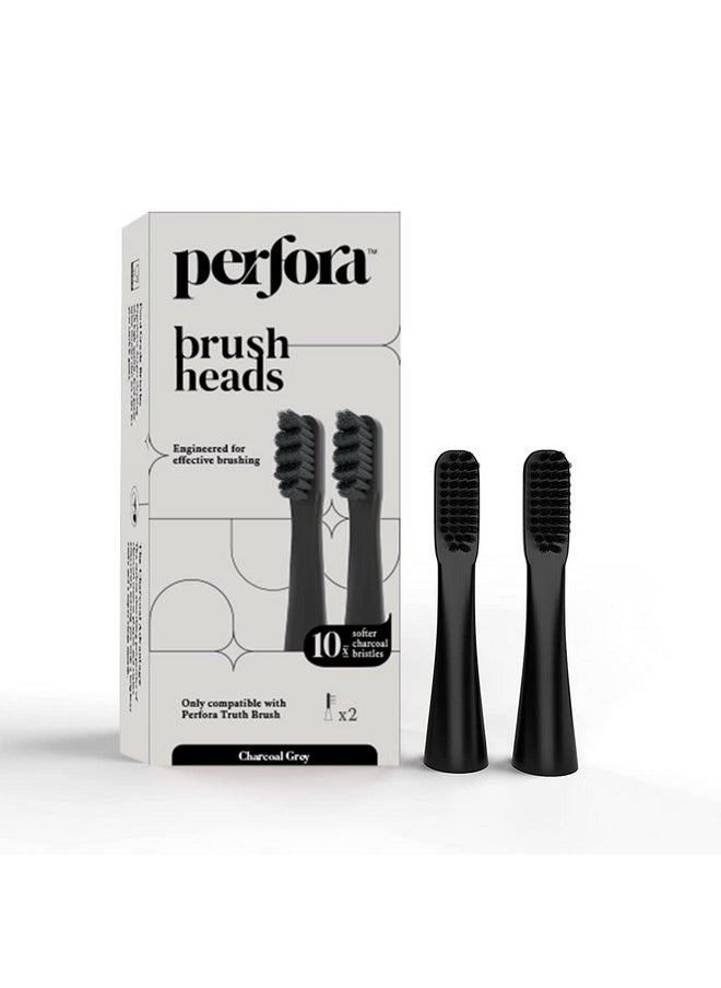 Perfora Replacement Brush Heads For Perfora Electric Truthbrush Model - 001 | Toothbrush For Effective Brushing & Plaque Removal For Healthier Smile With Soft Bristles | Charcoal Grey | Pack of 2