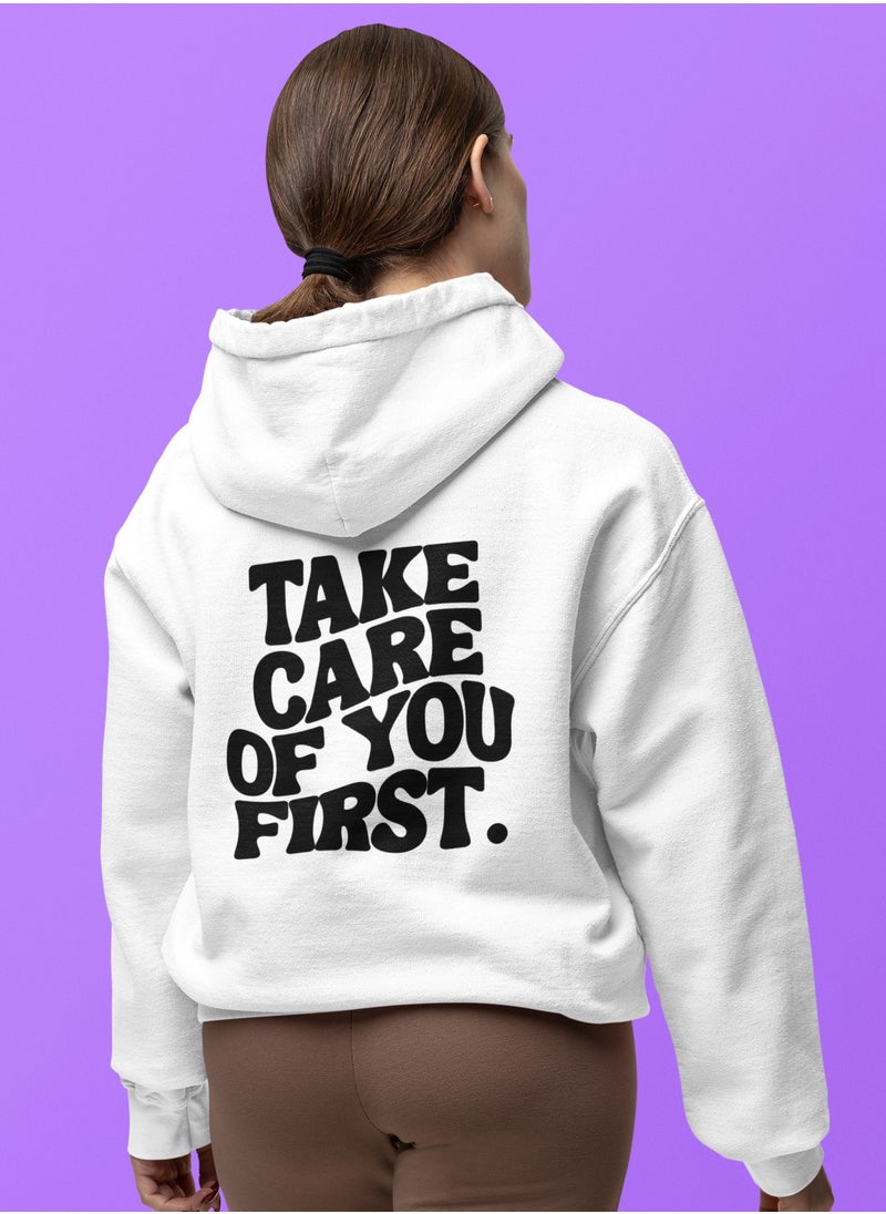 'Take Care Of You First' Hoodie Unisex