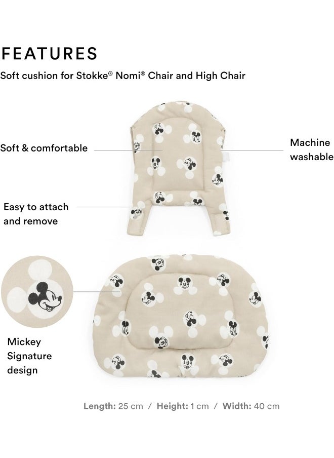 Nomi Cushion, Mickey Signature Adds Softness And Comfort To The Nomi Chair And High Chair Easy To Attach And Remove For Ages 6+ Months Machine Washable