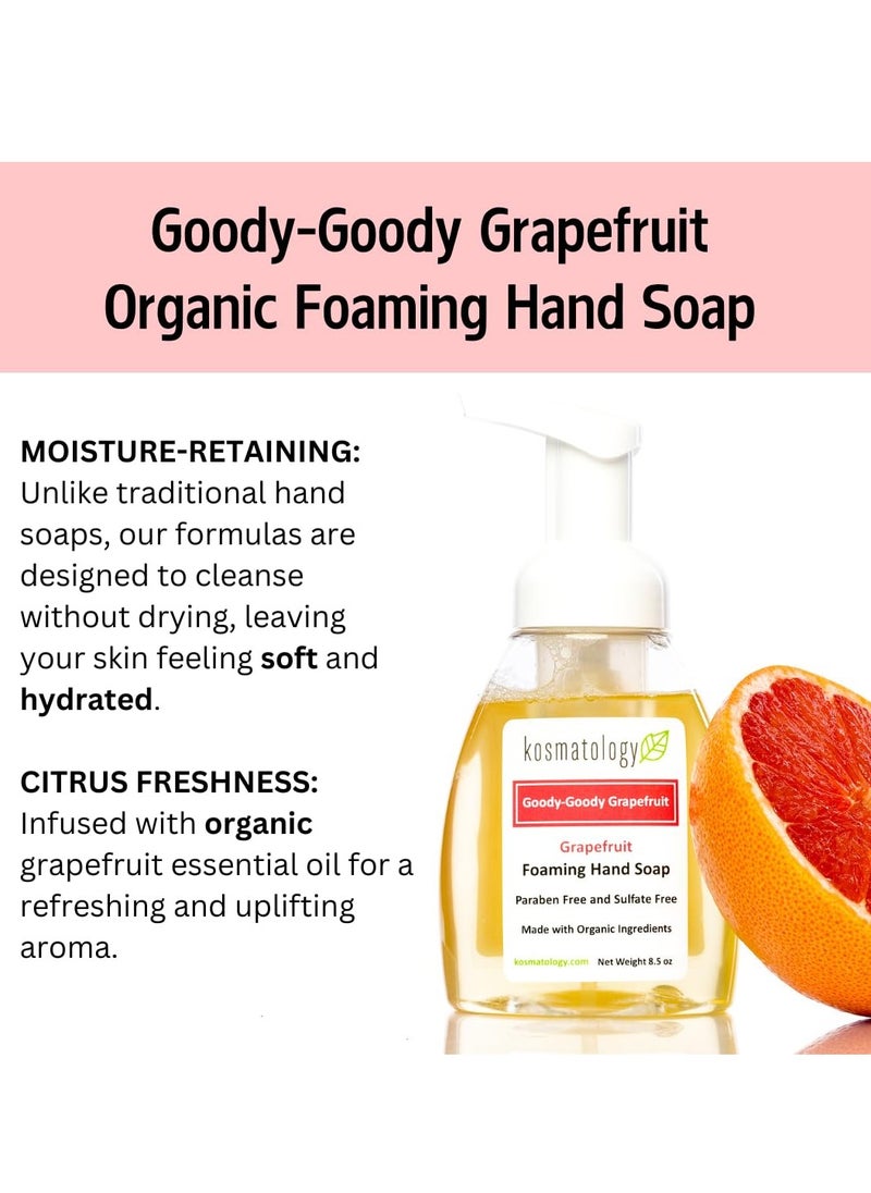 kosmatology® Goody-Goody Grapefruit® Organic Foaming Hand Soap | Moisturizing Hand Wash | Clean Ingredients, Infused with Essential Oils | 8.5 fl oz