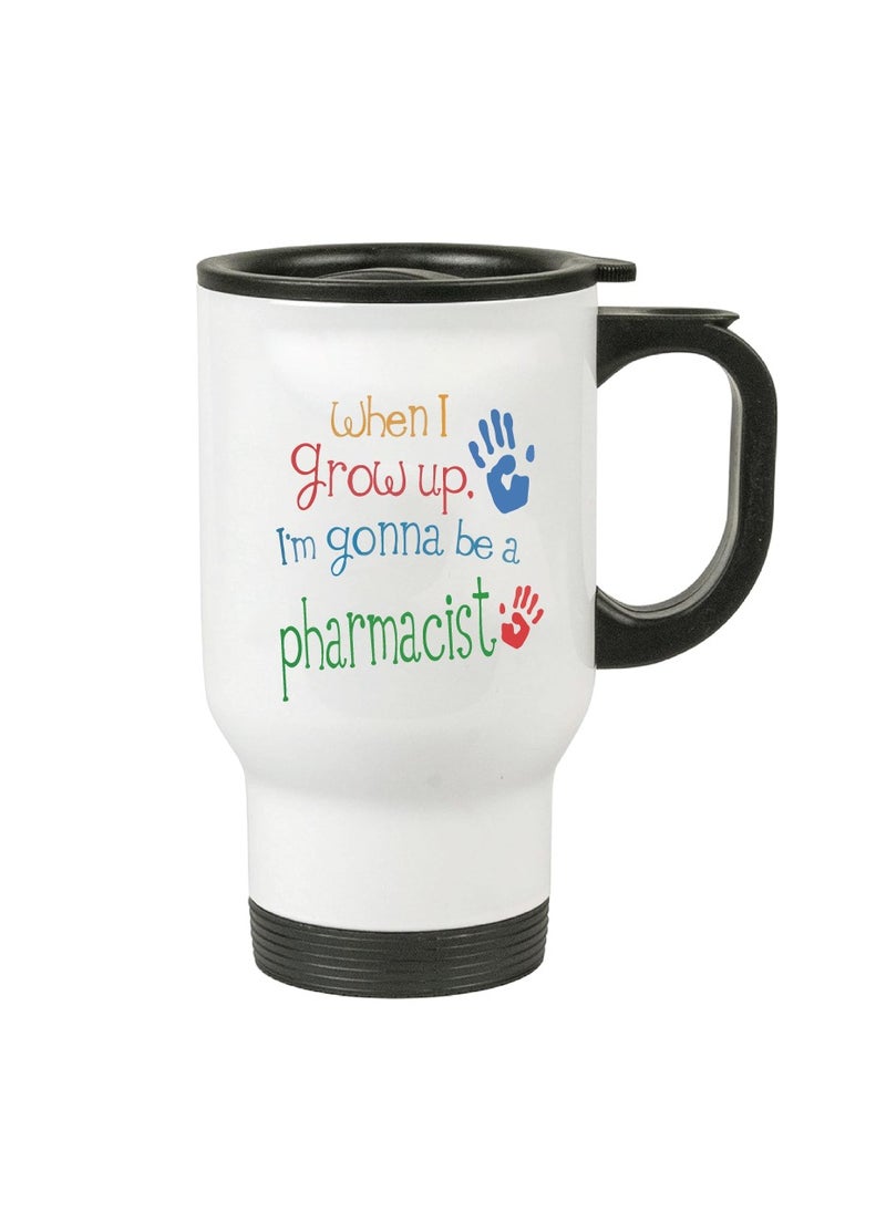 Pharmacist's Day Travel Mug - Travel Mug for the Medication Masters - Gift for Pharmacist Students - Teachers - Gratitude for Pharmacists