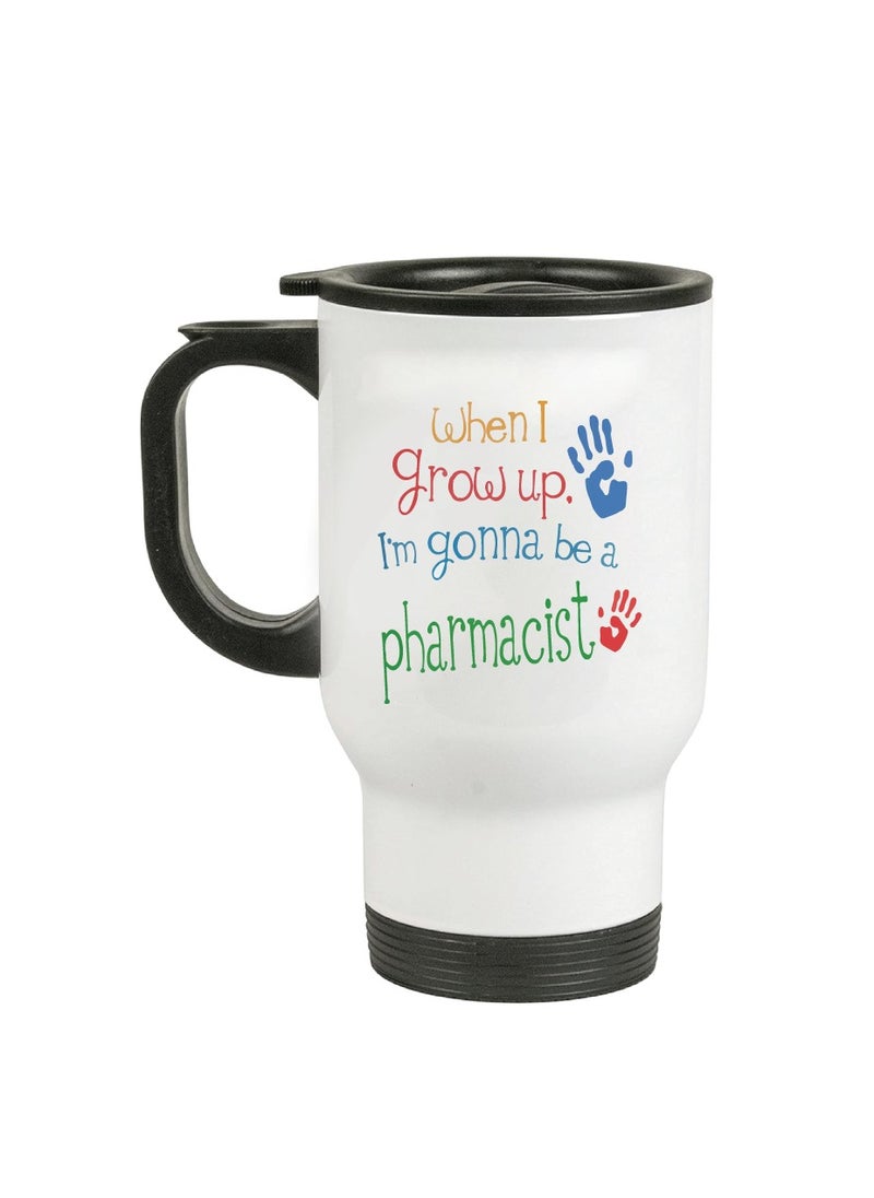 Pharmacist's Day Travel Mug - Travel Mug for the Medication Masters - Gift for Pharmacist Students - Teachers - Gratitude for Pharmacists