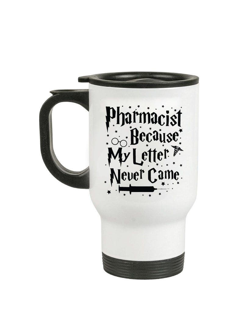 Pharmacist's Day Travel Mug - Travel Mug for the Medication Masters - Gift for Pharmacist Students - Teachers - Gratitude for Pharmacists