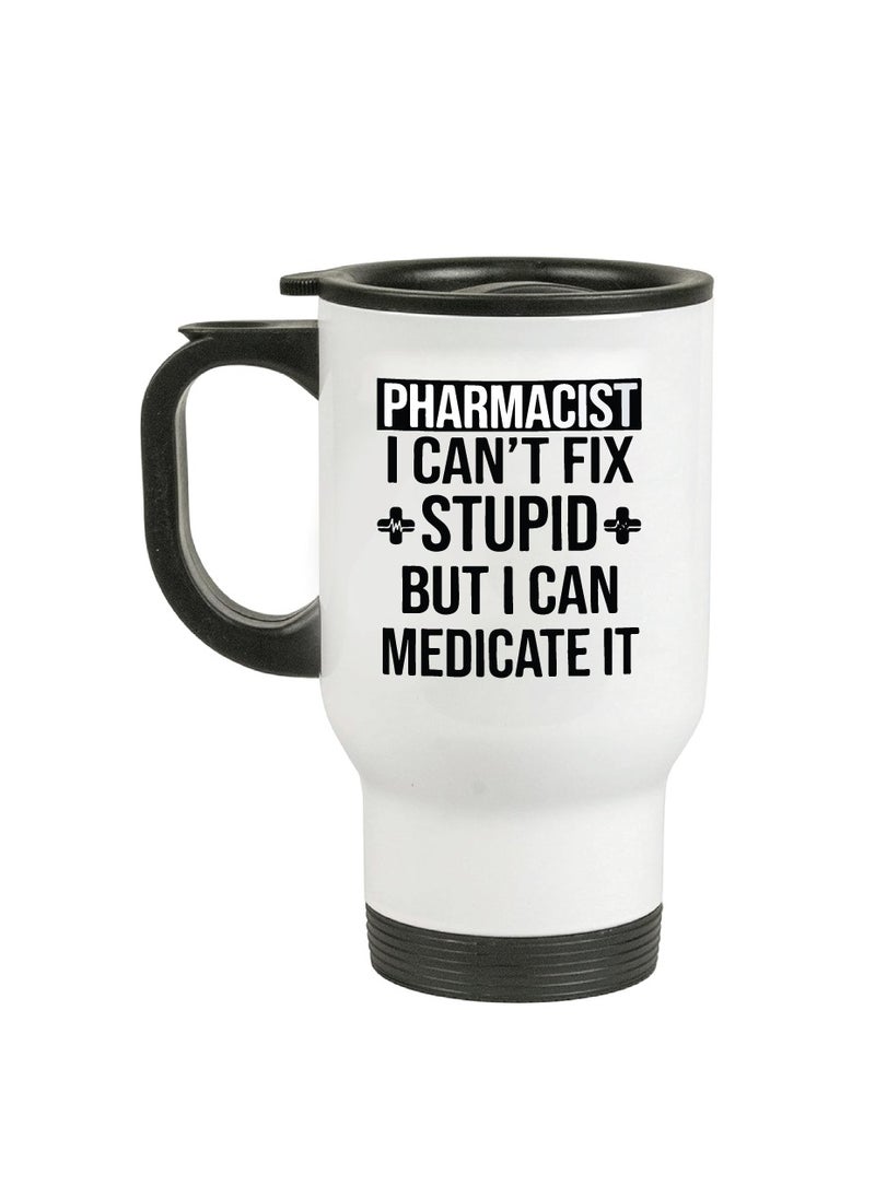 Pharmacist's Day Travel Mug - Travel Mug for the Medication Masters - Gift for Pharmacist Students - Teachers - Gratitude for Pharmacists