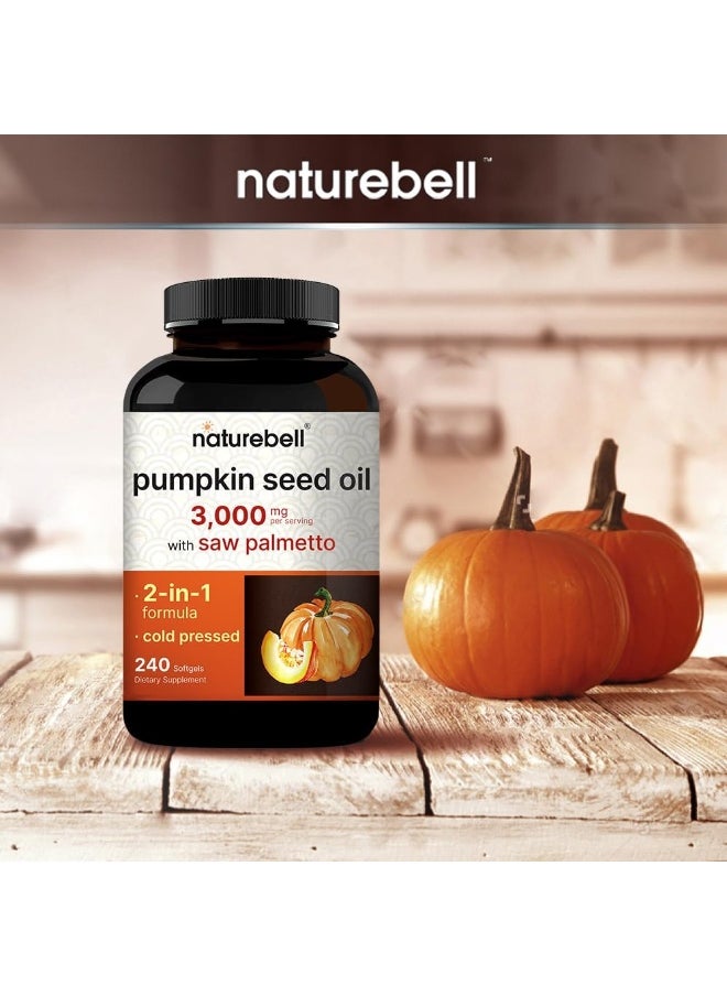 NatureBell Virgin Pumpkin Seed Oil 3,000mg Per Serving with Saw Palmetto, 240 Softgel Capsules