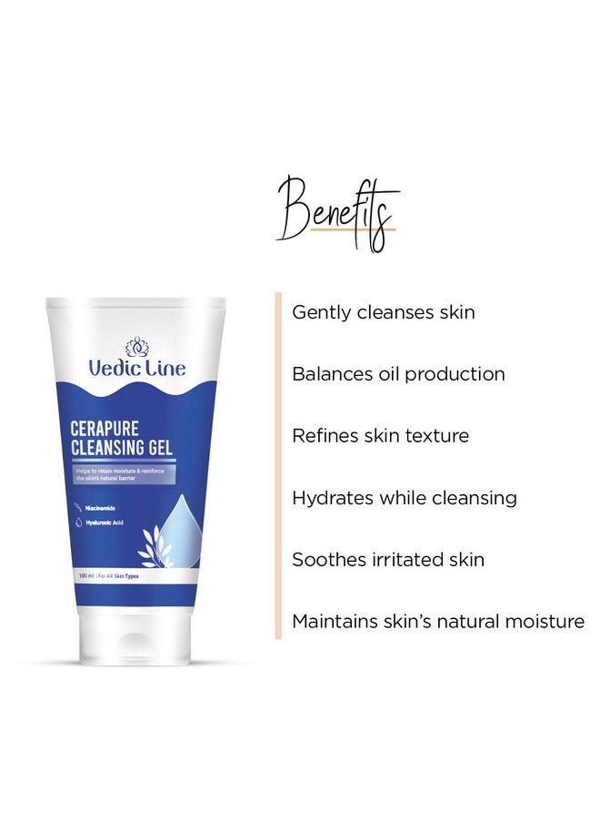 Vedicline CeraPure Cleansing Gel for Balanced & Hydrated Skin With Niacinamide & Hyaluronic Acid for Daily Use 100ml