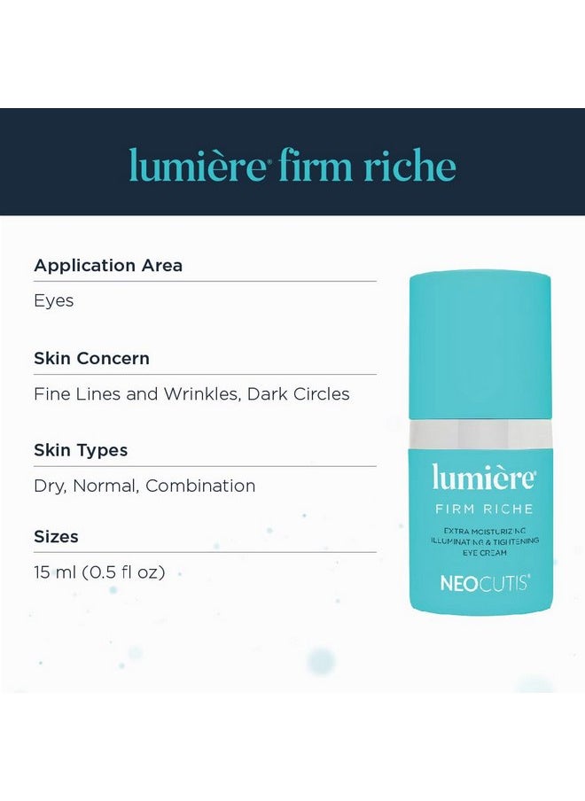 Neocutis Lumiere Firm Riche - Extra Moisturizing Illuminating & Tightening Eye Cream - 15 ML