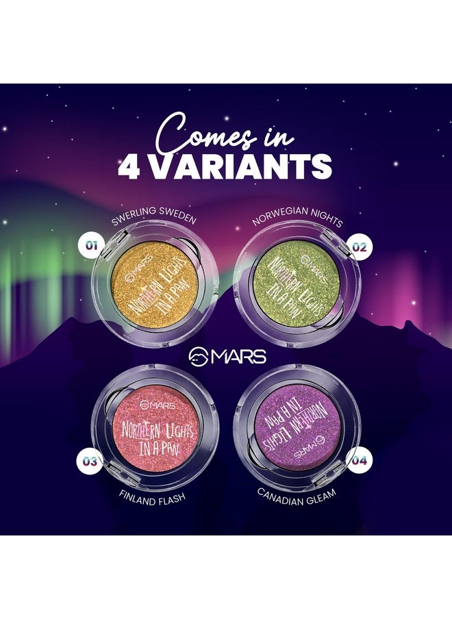 MARS Northern Lights In A Pan Eyeshadow With Dual-Tone Shimmer Shades | Single Swipe Pigmentation | Easy to Blend (0.5gm) (01-SWIRLING SWEDEN)