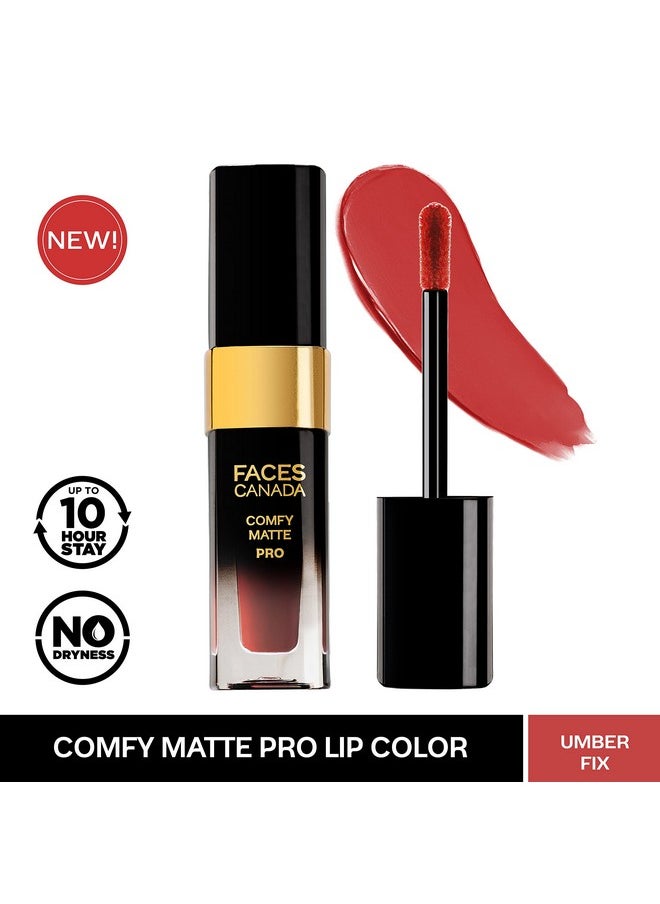 FACESCANADA Comfy Matte Pro Liquid Lipstick - Umber Fix 10, 5.5 ml | 10HR Longstay | Intense Color | Macadamia Oil & Olive Butter Infused | Lightweight Super Smooth | No Dryness | No Alcohol