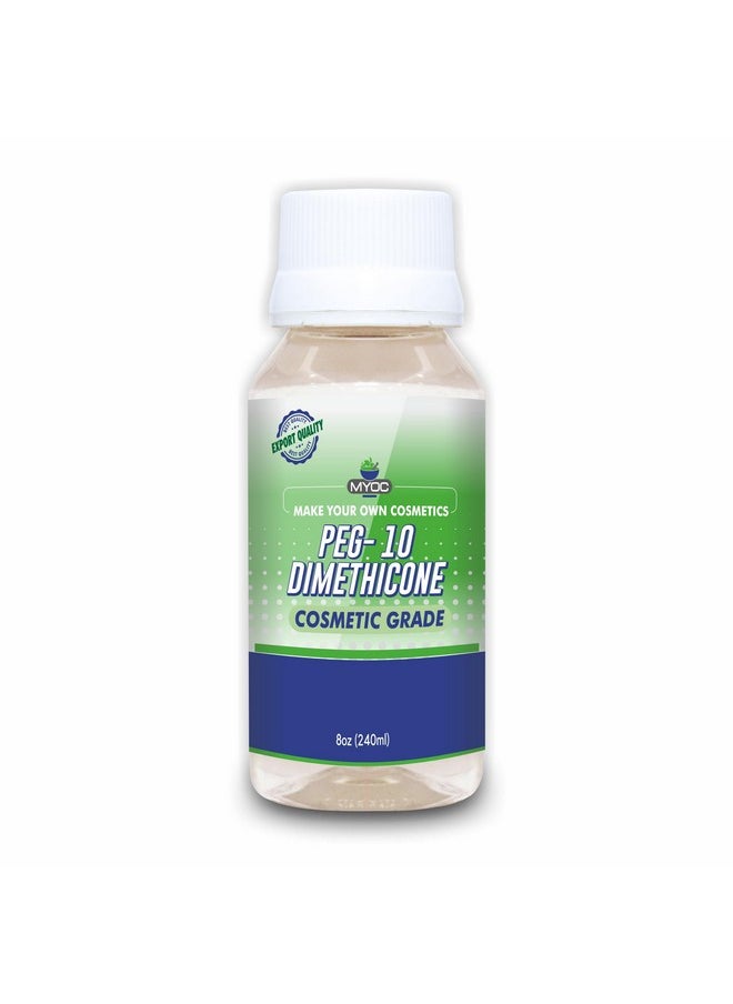 Myoc PEG-10 Dimethicone: 8.11 FL OZ (240ml), Cosmetic Grade for Creams, Lotions, Sunscreens. Non-GMO, Paraben-Free. Enhance Skin Care