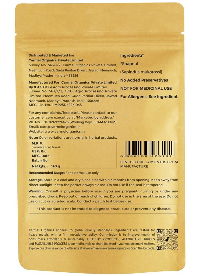 CARMEL ORGANICS Soapnut/Aritha/Reetha Powder 340 Grams For Hair Care | Natural | No Added Preservatives and Additives | Sapindus Mukorossi Powder, Antuvala pudi/Kunkudukaya Podi