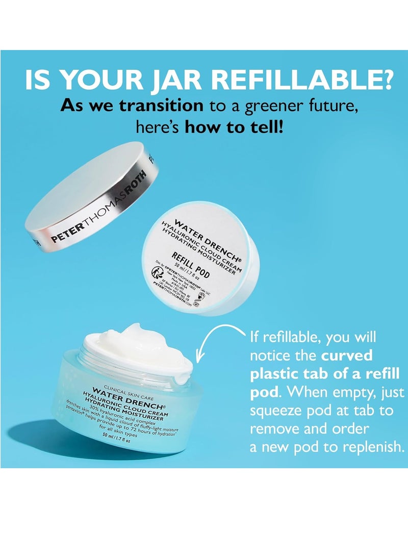 Peter Thomas Roth | Water Drench Hyaluronic Cloud Cream Hydrating Moisturizer Refill Pod, Hydrating Moisturizer for Face, Up to 72 Hours of Hydration for Youthful-Looking Skin, Fragrance Free