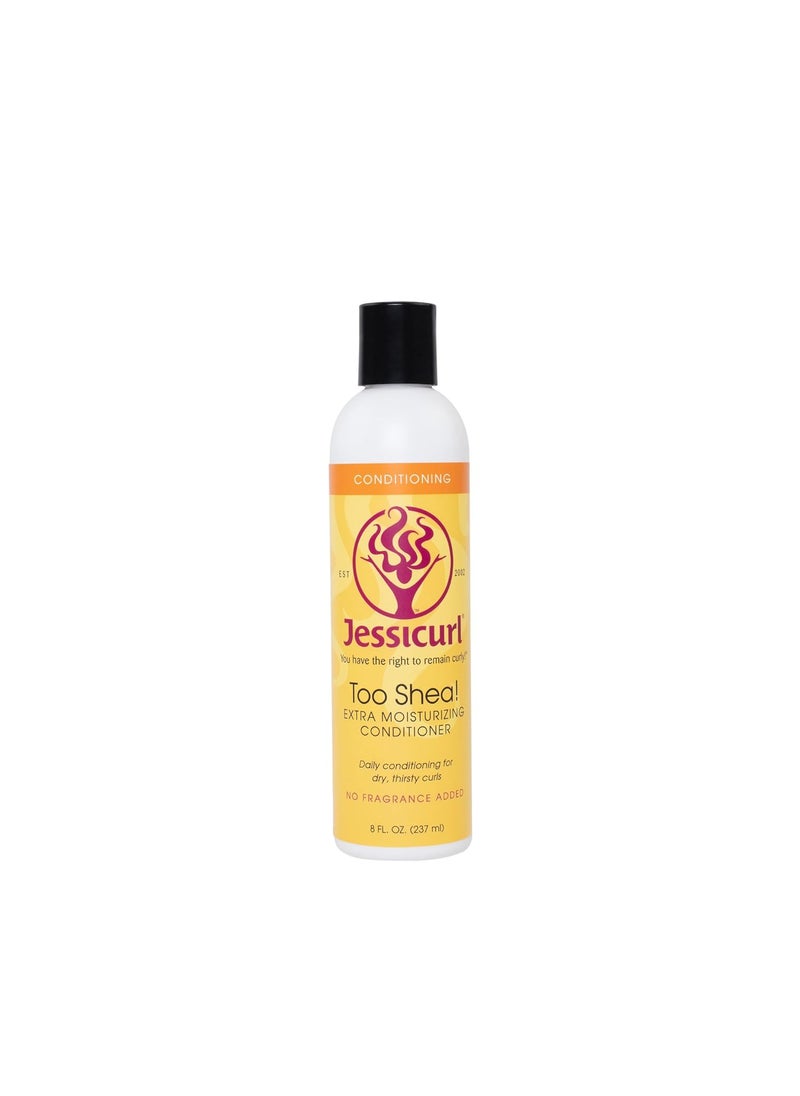 Jessicurl Too Shea Extra Moisturizing Conditioner for Curly Hair No Fragrance Added 8 Fl oz Leave in Conditioner for Dry Hair Anti Frizz Hair Products