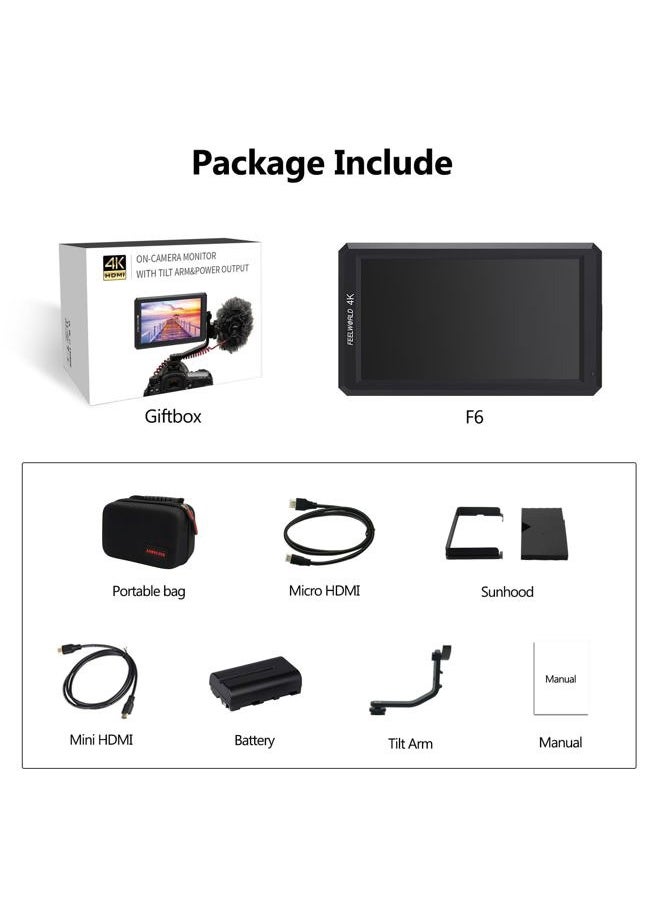 F6 On Camera Monitor Bundle 6 Inch Video Assit Monitor,4K HDMI Filed Monitor with with All Waveform,3D Lut Load (Include Battery，Micro&Mini hdmi Cords，Carry Case