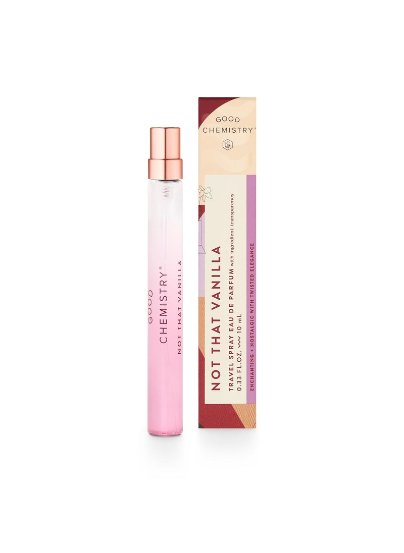 Good Chemistry Not That Vanilla Travel Spray Eau De Parfum Perfume