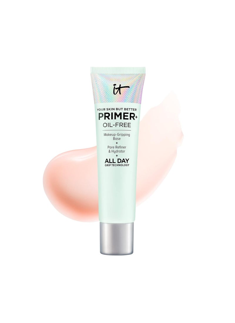 IT Cosmetics Your Skin But Better Makeup Primer  Extends Makeup Wear Hydrates Skin Refines the Look of Pores  With Glycerin Bark Extract  Ginger Root Extract  OilFree Formula  1 fl oz