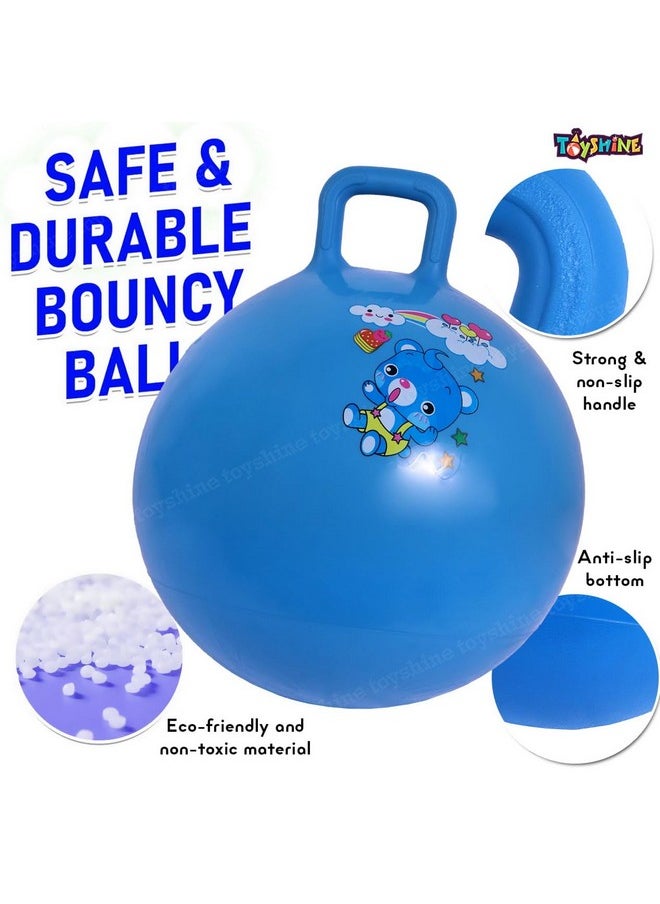 Toyshine Hopper Ball 55cm for Kids Ages: 5+ Inflatable Hopping Balls Jumping Therapy Ball Toys Sit and Bounce Ball with Handle - Blue