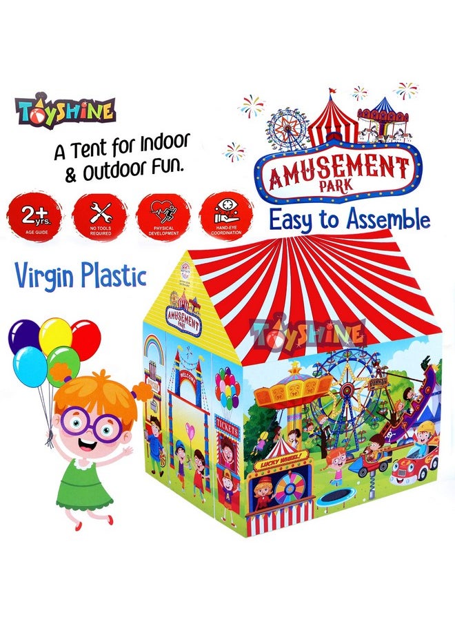 Toyshine Amusement Park Tent House, Play Tent for Kids, Pretend Playhouse, Made in India