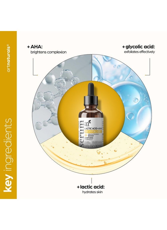 artnaturals Lactic Acid plus AHA Face Serum for Brightening Boost with Renewing Formula - Scars, Acne, Wrinkles - Exfoliates and Moisturizes the Skin - 1 oz.
