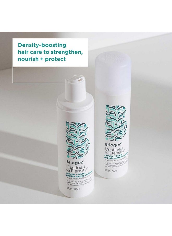 Briogeo Destined For Density Caffeine + Biotin Peptide Density Shampoo and Conditioner Set, Increases Hair Thickness and Density for Fine or Thinning Hair, Vegan, Cruelty-Free, 2 x 8 fl oz