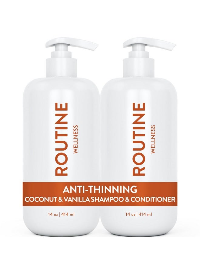 Routine Wellness Anti-Thinning Shampoo and Conditioner Set for Thinning Hair - Biotin DHT Blocker Women & Men - Color Safe Shampoo for Hair Loss & Healthier Growth - Coconut & Vanilla (Pack of 2)