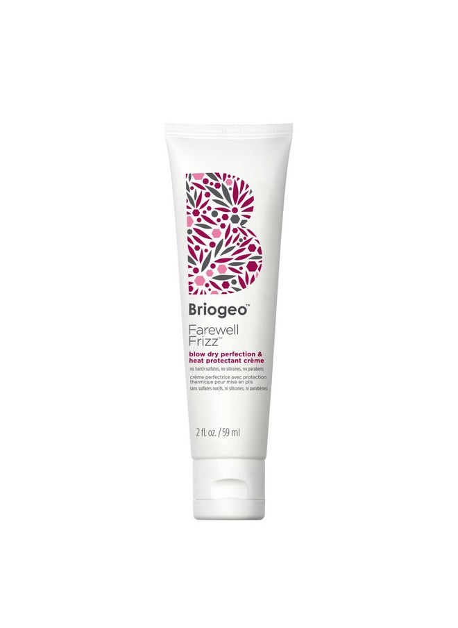 Briogeo Farewell Frizz Blow Dry Perfection & Heat Protectant Crème, Anti Frizz Hair Cream with Argan Oil for Styling, Silicone-free, Heat Protectant, Smooths Hair, Vegan, Cruelty-Free, 2 fl oz