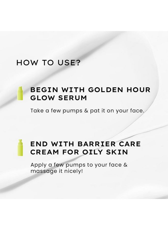Daily Night-Care Routine For Combination & Oily Skin With Face Serum & Barrier Care Cream | Glow & Moisturize Skincare Essentials | Rich In Ceramides, Niacinamide & Hyaluronic Acid | Pack Of 2