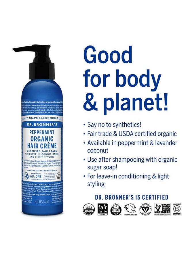 Dr. Bronner's - Organic Hair Crème (Peppermint, 6 Ounce) - Leave-In Conditioner and Styling Cream, Made with Organic Oils, Hair Cream Supports Shine and Strength, Nourishes Scalp, Non-GMO