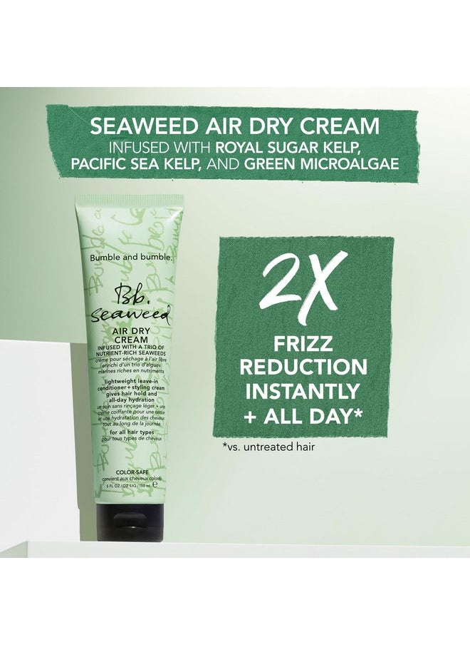 Bumble and bumble. Seaweed Nourishing Air Dry Styling Cream | Leave-In Conditioner | Hydrating, Anti Frizz, Soft Hold, Color Safe | Curly, Wavy, Straight, 5 Fl Oz