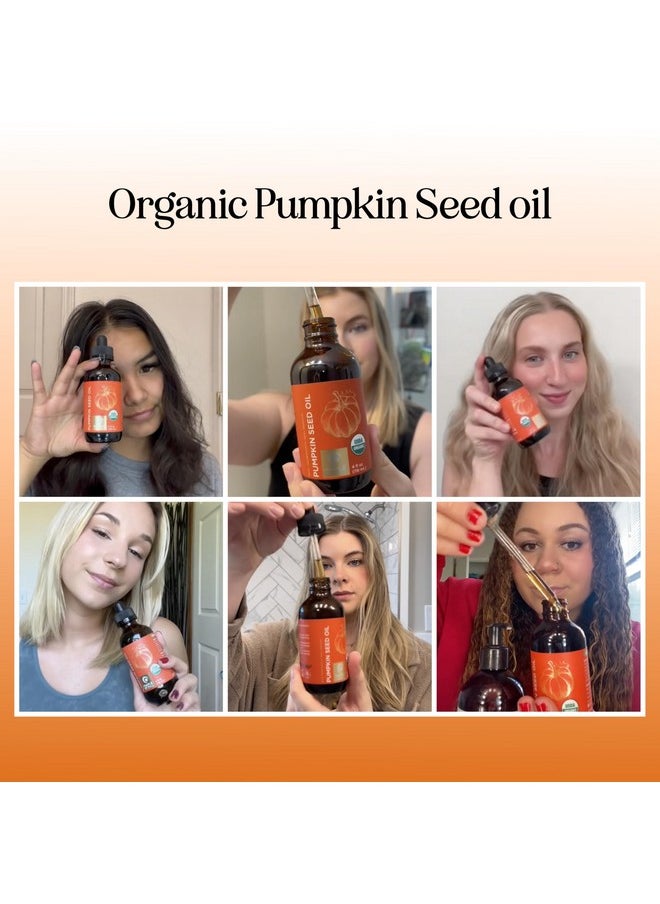 USDA Organic Pumpkin Seed Oil - 100% Pure Pumpkin Seed Oil for Hair Growth Dry Skin and Anti Aging Face Oil - Organic Hair Oil for Dry Damaged Hair and Growth - Virgin Cold Pressed & Unrefined (4oz)