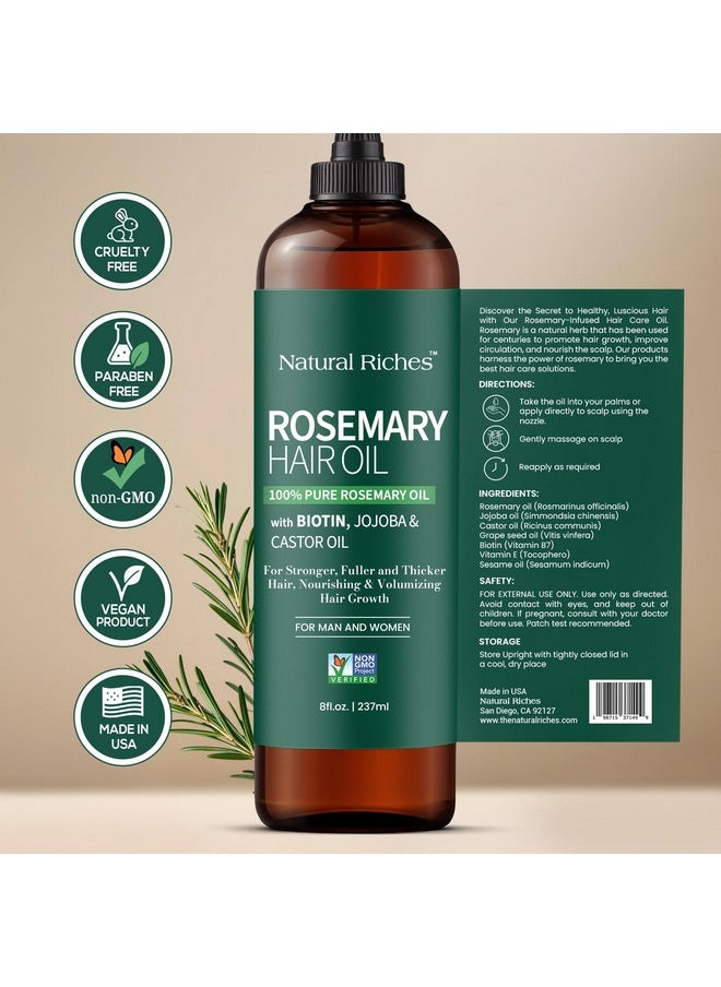 Natural Riches 100% Pure Premium Rosemary Oil For Hair Growth With Mint and Biotin Hair Strengthening Treatment | Nourishing & Volumizing | With Jojoba Oil & Castor Oil | Non GMO Verified 8 Fl oz.