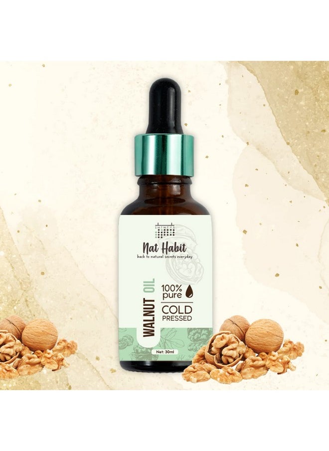 Nat Habit Cold Pressed 100% Pure Oil for Skin & Hair | Fresh from our Ayurvedic Kitchen, Zero Preservatives | Body Massage Oil, Hair Oil (Walnut Oil, 30ml)