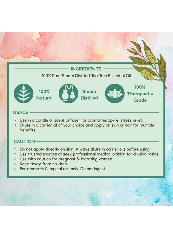 Nat Habit 100% Pure Tea Tree Essential Oil With Melaleuca Alternifolia For Hair & Skin, Steam Distilled,Diffuser Oil, Natural & Therapeutic Grade - 15 ml