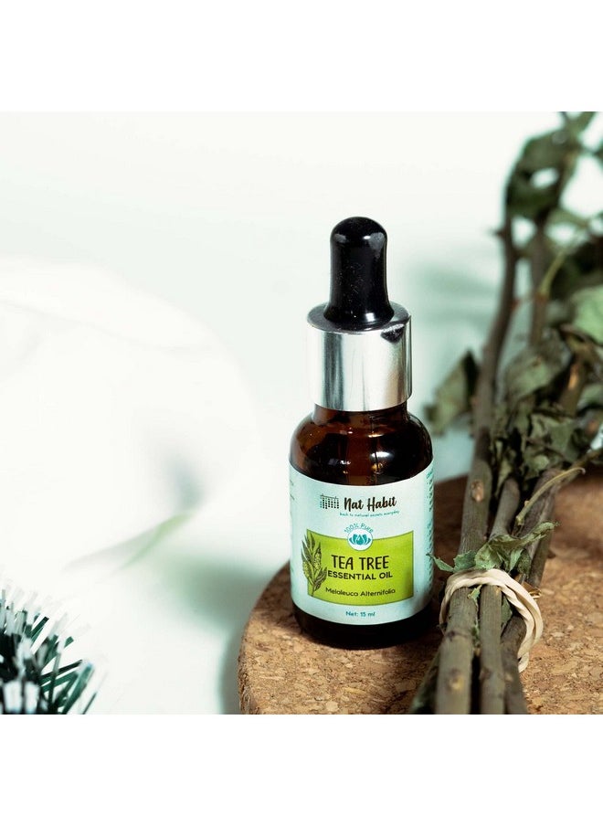 Nat Habit 100% Pure Tea Tree Essential Oil With Melaleuca Alternifolia For Hair & Skin, Steam Distilled,Diffuser Oil, Natural & Therapeutic Grade - 15 ml