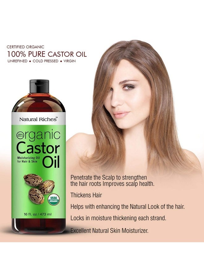 Natural Riches Organic Castor Oil - Cold Pressed, USDA Certified for Hair Growth, Thicker Eyelashes, Eyebrows - Moisturizes Dry Skin and Hair, Helps with Dandruff - Hexane-Free, 16 fl. oz.