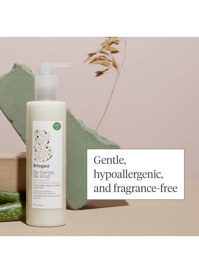 Briogeo Be Gentle, Be Kind Aloe + Oat Milk Ultra Soothing Conditioner, Hypoallergenic and Dermatologist-Approved Conditioner, Fragrance Free, Vegan, Cruelty-Free, 8 fl oz