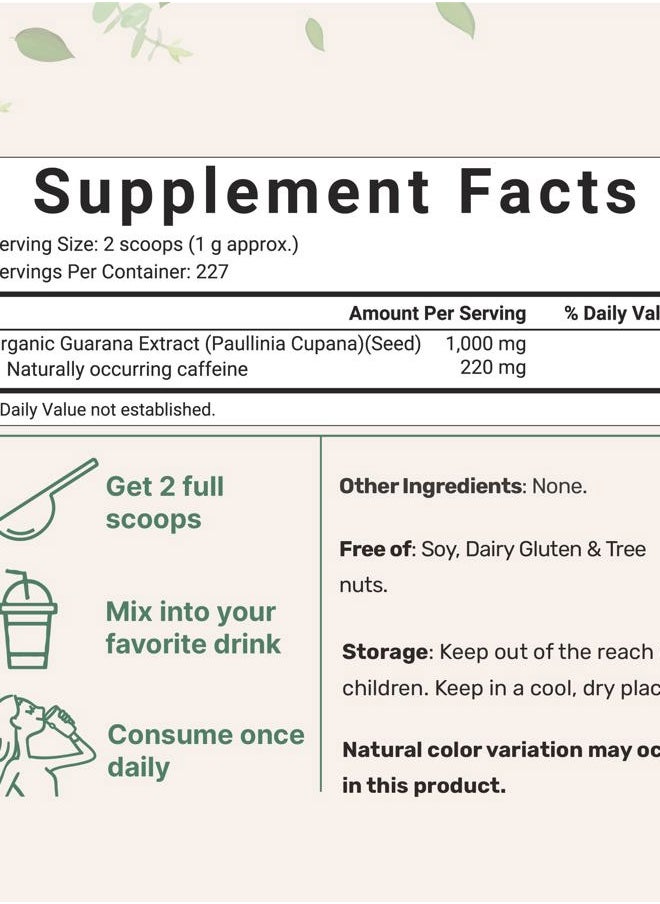 Organic Guarana Powder 1,000mg Per Serv, 8 Ounces | 220mg Natural Caffeine Energizer, Brazilian Herbal Extract, Raw, Bulk Superfood, Coffee Substitute, Vegan Friendly, & Non-GMO