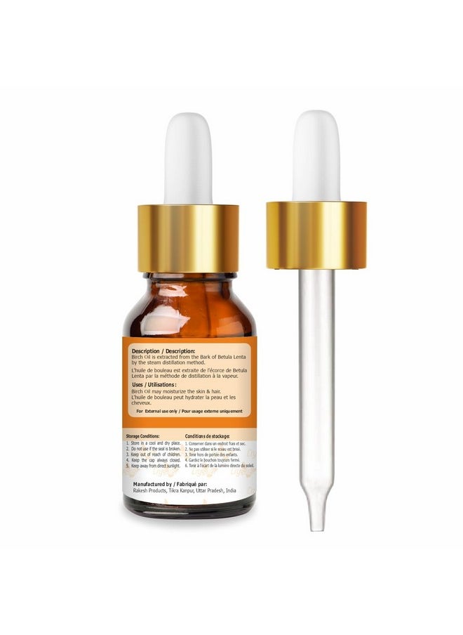 Crysalis Birch (Betula) Oil,100% Pure & Natural Undiluted Essential Oil Organic Standard For Skin & Hair Care - 15ml With Dropper