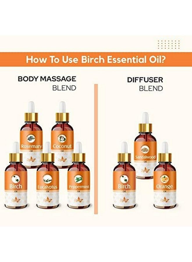 Crysalis Birch (Betula) Oil,100% Pure & Natural Undiluted Essential Oil Organic Standard For Skin & Hair Care - 15ml With Dropper