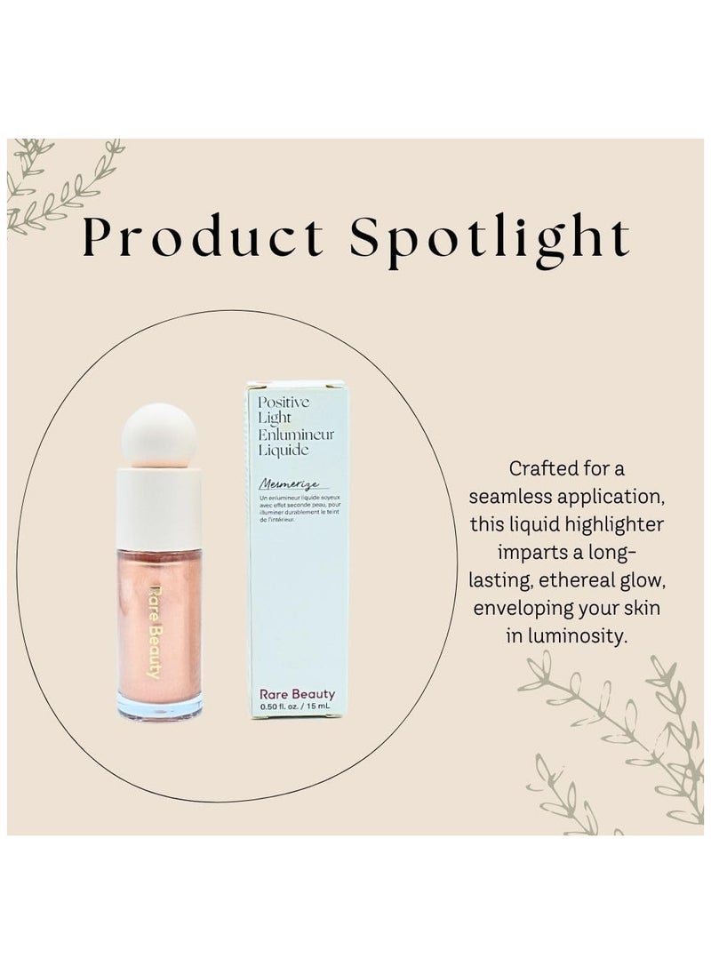Rare Beauty Positive Light Liquid Luminizer Mesmerize 15ML