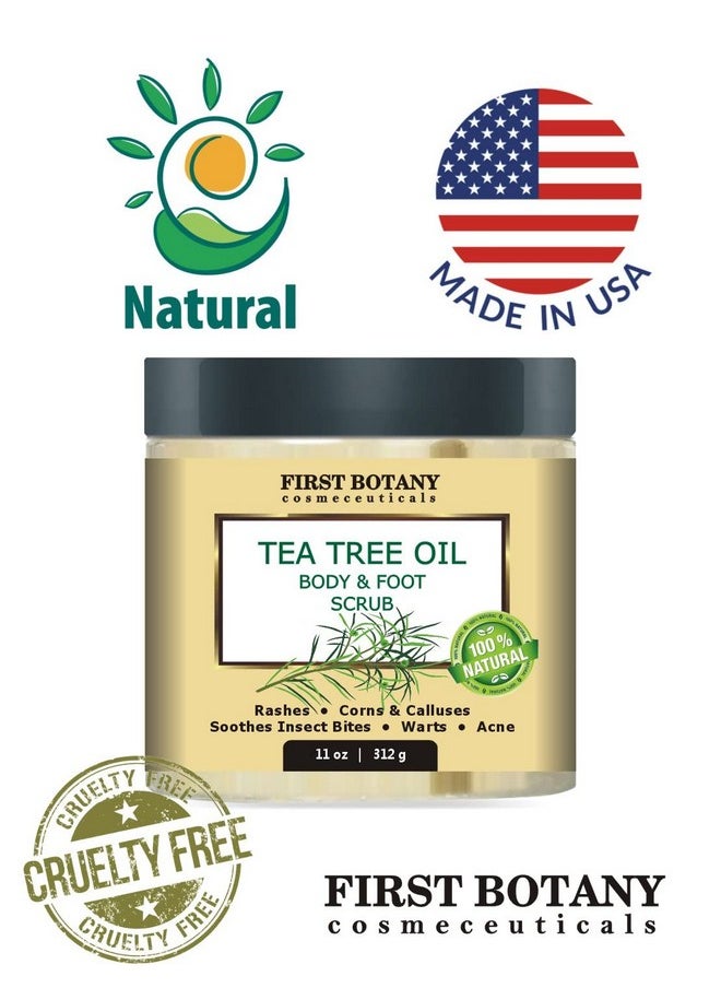 First Botany Cosmeceuticals, 100% Natural Tea Tree Oil Body & Foot Scrub with Salt - Best for Acne, Dandruff and Warts, Helps with Corns, Calluses, Athlete foot, Jock Itch & Body Odor
