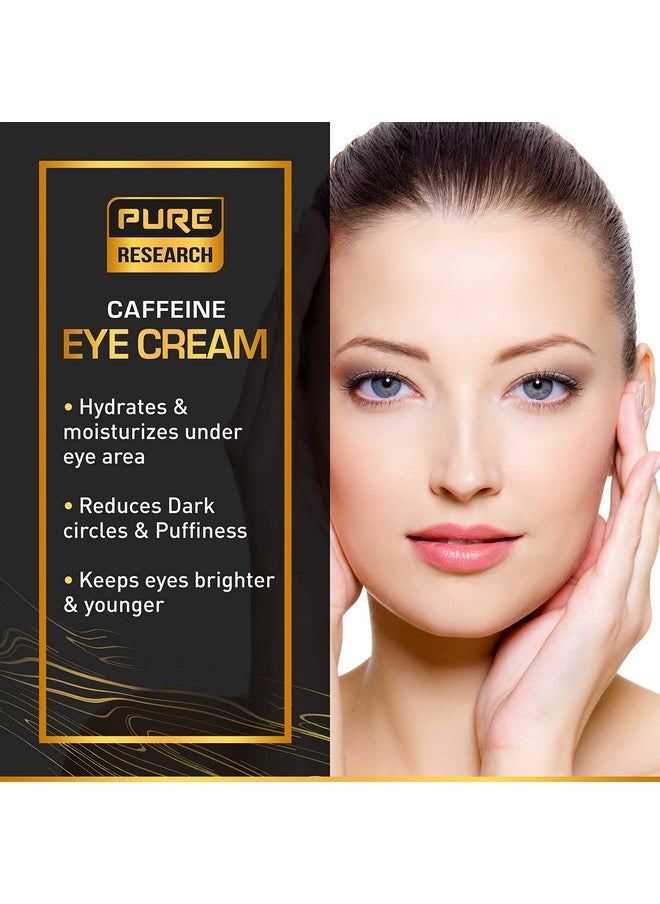 Caffeine Eye Cream For Anti Aging, Dark Circles, Bags, Puffiness. Great Under Eye Skin + Face Tightening, Eye Lift Treatment For Men & Women 1.7oz
