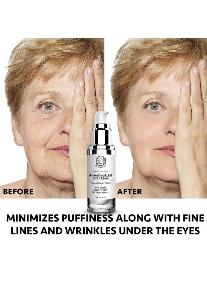 Instant Ageless Eye Cream - Reduces Under Eye Puffiness. Lift Technology to Tighten & Firm Sagging Skin Around Eyes. Works within Seconds. Smooths Away Fine Lines & Wrinkles for Men & Women.